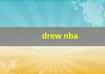 drew nba